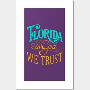 Florida, In God We Trust Posters and Art